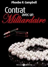 Phoebe P Campbell - Contrat avec un milliardaire