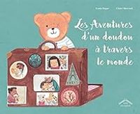 Couverture du livre Les aventures d'un doudou autour du monde - Lenia Major