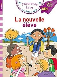 Couverture du livre Sami et Julie : La nouvelle élève - Emmanuelle Massonaud