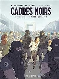 Pascal Bertho - Pierre Lemaitre - Cadres noirs, tome 1 