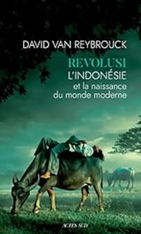 Couverture du livre Revolusi  - David Van Reybrouck