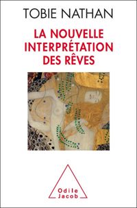 Couverture du livre La Nouvelle Interprétation des rêves - Tobie Nathan