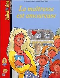 Jaime Lire - J'aime lire, n°256 : La maîtresse est amoureuse