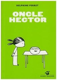 Couverture du livre Oncle Hector - Delphine Perret