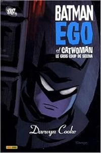 Darwyn Cooke - Batman ego et Catwoman : Le gros coup de Selina