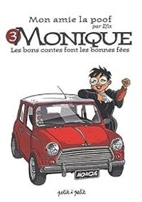  Efix - Monique : Les bons contes font les bonnes fées