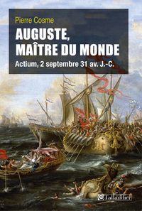 Couverture du livre Auguste, maître du monde  - Pierre Cosme