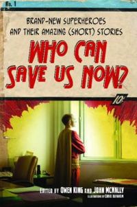 Couverture du livre Who Can Save Us Now? - John Mcnally - Owen King