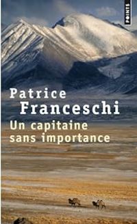 Couverture du livre Un capitaine sans importance - Patrice Franceschi