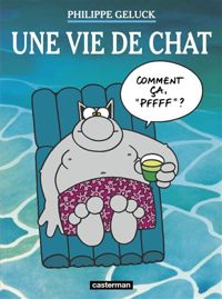 Philippe Geluck - Une vie de Chat