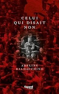 Adeline Baldacchino - Celui qui disait non