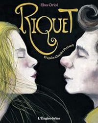 Couverture du livre Riquet - Elsa Oriol