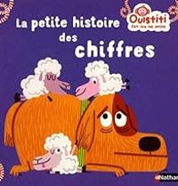 Florence Langlois - Ouistiti : La petite histoire des chiffres