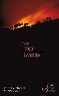 Chloe Hooper - L'incendiaire