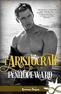 Couverture du livre L'aristocrate - Penelope Ward