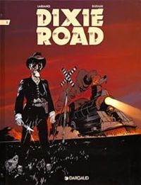 Jean Dufaux - Hugues Labiano - Dixie Road