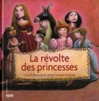 Couverture du livre La révolte des princesses - Lisbeth Renardy - Celine Lamour Crochet