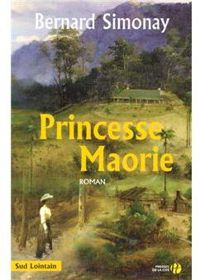 Couverture du livre Princesse Maorie - Bernard Simonay