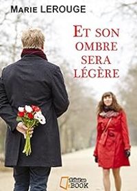 Couverture du livre Et son ombre sera légère - Marie Lerouge