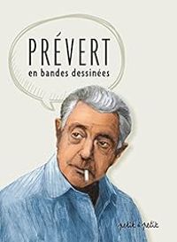 Couverture du livre Jacques Prévert en BD - Daniel Pecqueur