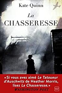 Kate Quinn - La Chasseresse