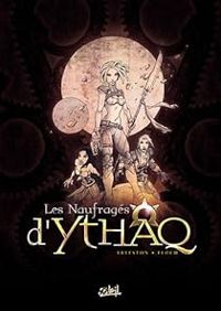 Christophe Arleston - Adrien Floch - Les naufragés d'Ythaq - Intégrale, tome 1 (1-3)