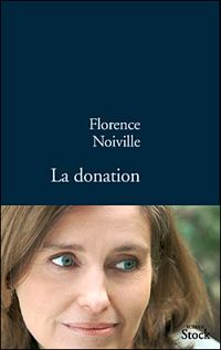 Florence Noiville - La donation