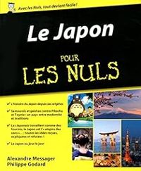 Couverture du livre Le Japon pour les Nuls - Philippe Godard - Alexandre Messager