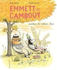 Couverture du livre Emmett et Cambouy - Karen Hottois