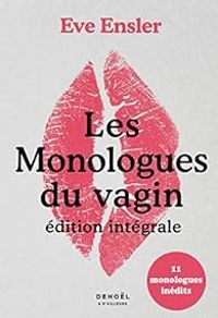 Couverture du livre Les monologues du vagin - Intégrale - Eve Ensler