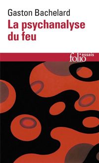 Couverture du livre La psychanalyse du feu - Gaston Bachelard