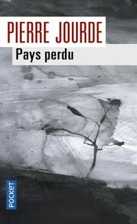 Couverture du livre Pays perdu - Pierre Jourde