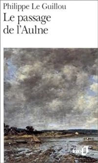 Couverture du livre Le passage de l'Aulne - Philippe Le Guillou