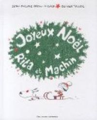 Couverture du livre Joyeux Noël Rita et Machin - Jean Philippe Arrou Vignod - Olivier Tallec