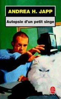 Couverture du livre Autopsie d'un petit singe - Andrea H Japp