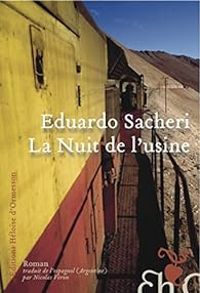 Couverture du livre La nuit de l'usine - Eduardo Sacheri