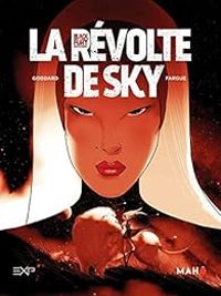 Couverture du livre La révolte de Sky - Stephane Goddard