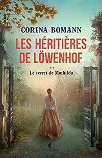 Corina Bomann - Le secret de Mathilda