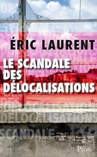 Ric Laurent - Enquête sur les délocalisations