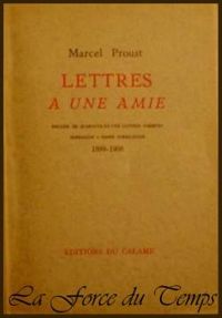 Couverture du livre Lettres à une amie, Marie Nordlinger  - Marcel Proust - Marie Nordlinger Riefstahl