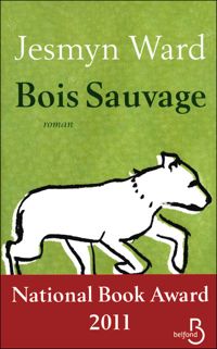 Couverture du livre Bois Sauvage - Jesmyn Ward