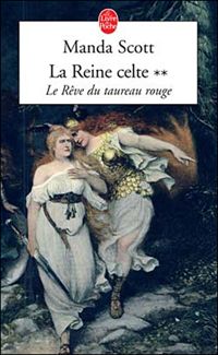 Couverture du livre Le Rêve du taureau rouge (La Reine celte - Manda Scott