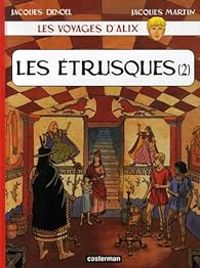 Couverture du livre Les Etrusques 2/2 - Jacques Martin - Jacques Denol