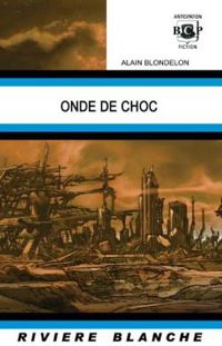 Alain Blondelon - Onde de choc