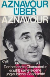 Charles Aznavour - Aznavour par aznavour