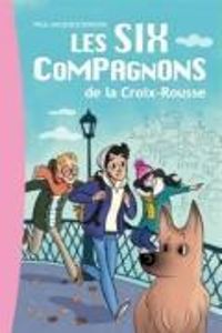 Paul-jacques Bonzon - Les Six Compagnons 01 