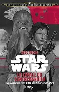 Greg Rucka - Star Wars : La cavale du contrebandier