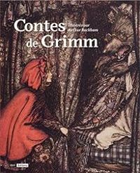 Carine Picaud - Arthur Rackham - Contes de Grimm