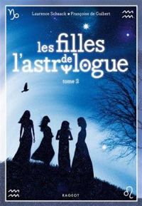 Laurence Schaack - Les filles de l'astrologue