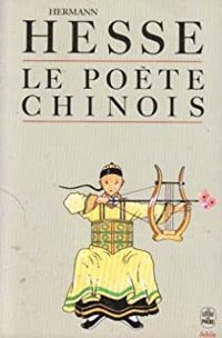 Couverture du livre Le poète chinois - Hermann Hesse